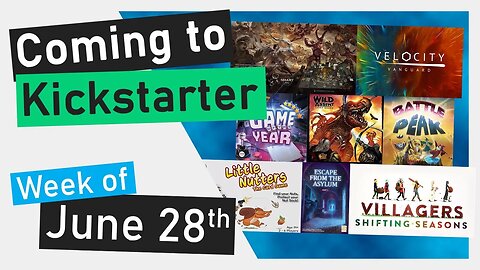 📅Coming to Kickstarter | Wild Assent Lavon Rising | Villagers Shifting Seasons | Velocity Vanguard