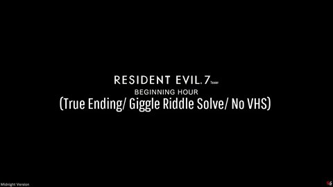 Resident Evil 7 Teaser: Beginning Hour (True Ending/ Giggle Riddle Solve/ No VHS)