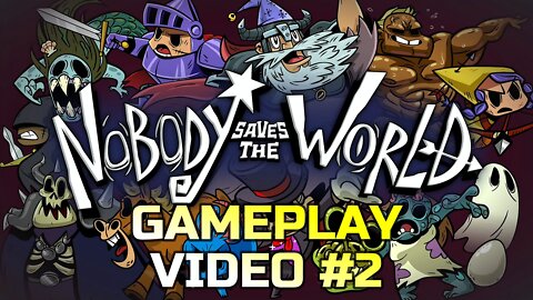 NOBODY SAVES THE WORLD | GAMEPLAY | PART 2