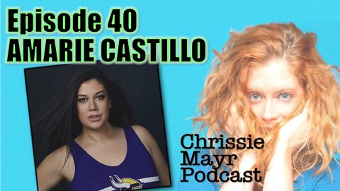 CMP 040 - AMarie Castillo - Black National Anthem, Positivity, Dating, Addiction, Being Tall & more!