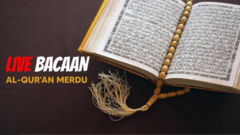 BACAAN AL-QURAN MERDU MALAM SENIN PENYEJUK HATI & PIKIRAN | PENGANTAR TIDUR NYENYAK