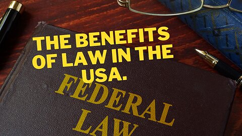 The benefits of law in the USA: