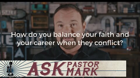 How do you balance your faith and your career when they conflict?