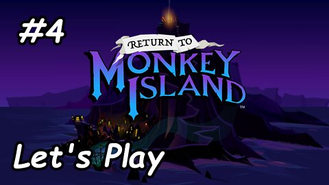 Let's Play | Return to Monkey Island - Part 4