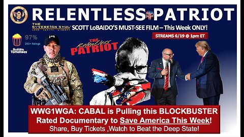 🚨URGENT: How to Stop the CABAL censoring Scott Lobaido’s BLOCKBUSTER Rated Film to SAVE AMERICA Now