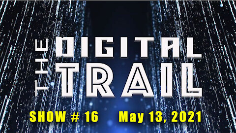 Digital Trail - Show #16