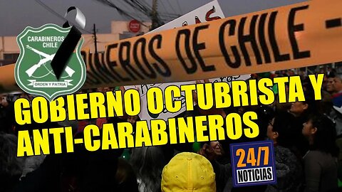 Gobierno octubrista y su línea anti-Carabineros