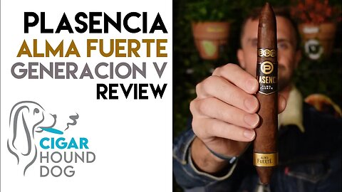 Plasencia Alma Fuerte Generación V Cigar Review