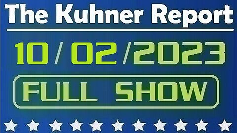 The Kuhner Report 10/02/2023 [FULL SHOW] House Speaker McCarthy joins the Democrats to avoid government shutdown; GOP moves to expel Rep. Matt Gaetz?