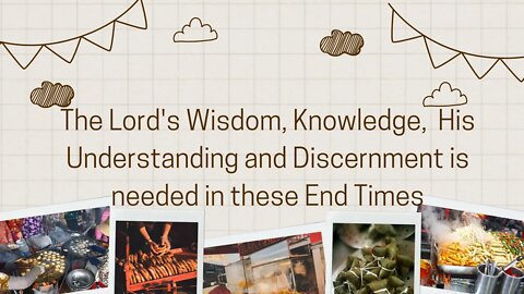 The Lord’s Wisdom, Knowledge, His Understanding & Discernment will save you from death! Note at 👇🏽