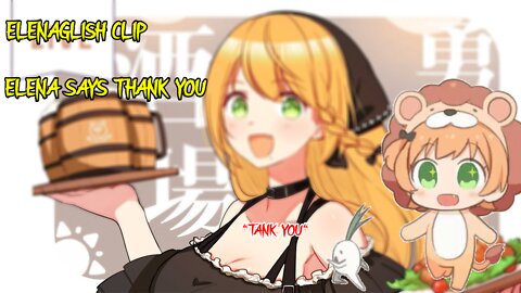 [Vtuber] Elena Yunagi says Thank you (Elenaglish)