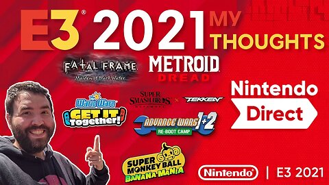 Nintendo E3 2021 (Direct) Conference - My Thoughts - Adam Koralik