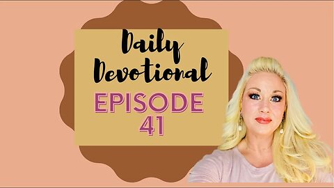 Daily devotional episode 41, mobile home living, Blessed Beyond Measure