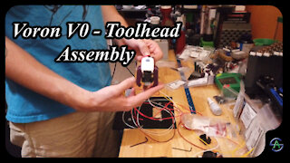 Voron V0 Build - E11 - Toolhead assembly