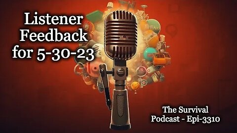 Listener Feedback for 5-30-23 - Epi-3310