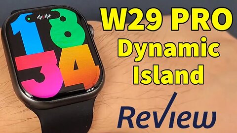 W29 PRO Smartwatch new with Dynamic Island Full Review All Functions