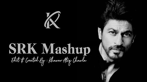 Shahrukh Khan Mashup - Khawar Atiq Chawla | Shahrukh Khan Birthday Special | Tribute To SRK #mashup