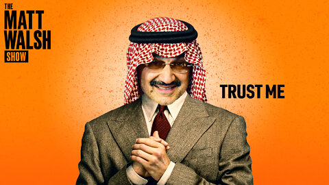 Leftists Want To Keep Twitter In Hands Of People We Can Trust, Like The Saudi Royal Family | Ep. 931