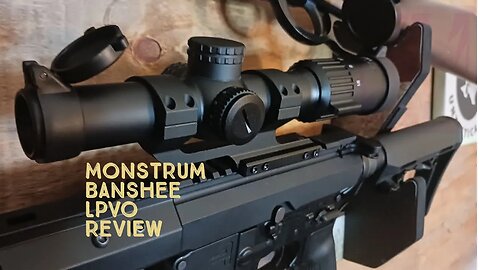 Monstrum Banshee 1x6 LPVO Review