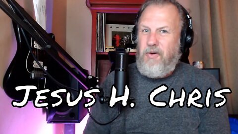 Jesus H. Chris - A Speculative Fiction - First Listen/Reaction