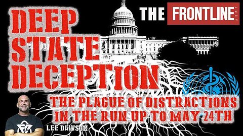 The Deep State Deception - A Plague Of Distractions