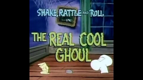 Shake Rattle And Roll - The Real Cool Ghoul - Episode 5 - 1977 - Cartoon TV Short - HD