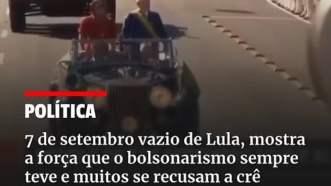 7 de setembro de Lula, mostra a força que o Bolsonarismo sempre teve e muitos se recusam a crê