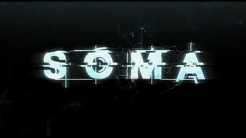 SOMA - E3 2015 Trailer - 4K UHD 60FPS