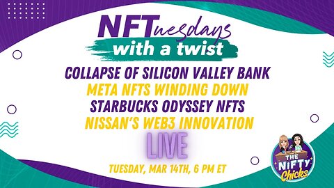 Collapse of SVBank, Meta NFTs Winding Down, Starbucks Odyssey, & Nissan's Web3 Innovation