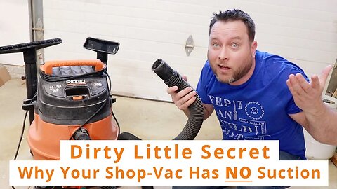 Dirty Little Secret Why Your Shop Vac Has NO Suction!