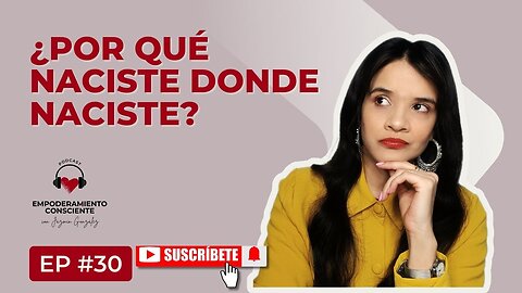 Ep. 30 - Por Qué Para El Alma No Existen Países ''Mejores'' Ni ''Peores''.