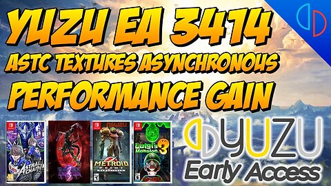 Yuzu EA 3414 - Performance Gain | Decode ASTC Textures asynchronous | Performance Test