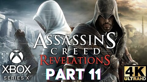 Tower | Assassin's Creed: Revelations Gameplay Walkthrough Part 11 | Xbox Series X|S, Xbox 360 | 4K