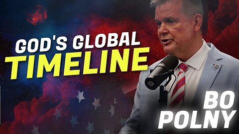 BO POLNY - God's Global Timeline - Pentecost, Israel, Trump, Biblical Revelations!