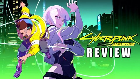 Cyberpunk: Edgerunners REVIEW | SPOILERS