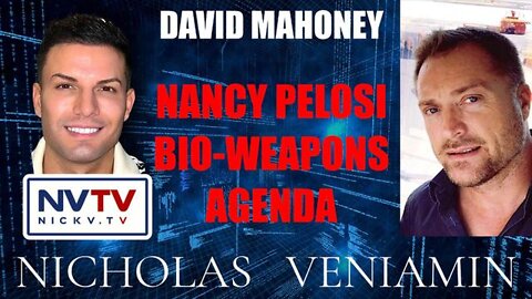 Boom! David Mahoney Discusses Nancy Pelosi Bio-Weapons Agenda With Nicholas Veniamin