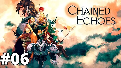 CHAINED ECHOES - #6: EXPLORANDO A CIDADE | Xbox One 1080p 60fps