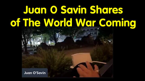 Juan O Savin Shares Of The World War Coming - 5/25/24..