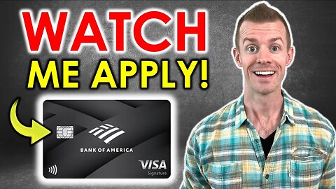 *WATCH ME APPLY* Bank of America Premium Rewards Credit Card