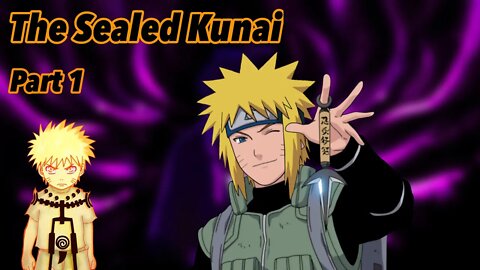 What if Naruto was a genius who had his real powers sealed away | The Sealed Kunai | Part 1