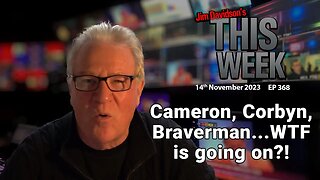 Jim Davidson - Cameron, Corbyn, Braverman...WTF is going on?!