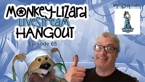 MoNKeY-LiZaRD Hangout Ep 64 with Special Guest - Blue Harvest Toys