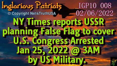 IGP10 008 - NY Slimes reports Russia planning False Flag attack to justify Ukraine Invasion