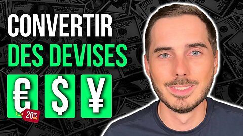 CONVERTIR des DEVISES au MEILLEUR TAUX 🤑 (Dollars, Francs Suisse, Roubles…)