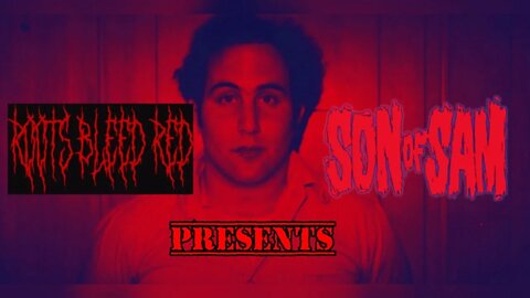 Roots Bleed Red presents: [Son Of Sam]