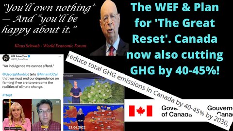 Canada cutting GHG by 40-45% by 2030. WEF Great Reset!