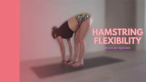 how to improve hamstring flexibility in 10 min for biginners