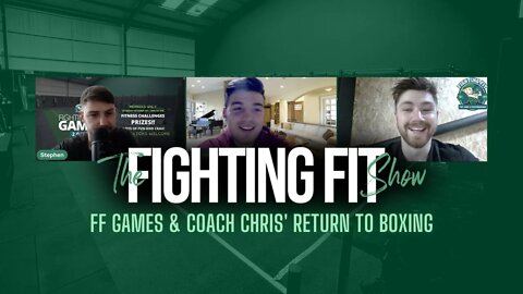 Fighting Fit Games & Chris' Return To Boxing | Fighting Fit Show