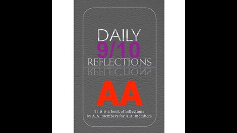 Daily Reflections – September 10 – Alcoholics Anonymous - Read Along