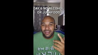 Day 6 no alcohol or junk food! #shorts